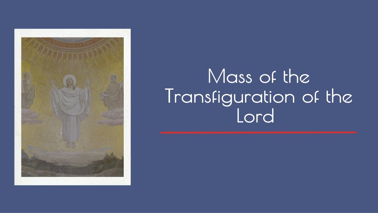 Mass of the Transfiguration of the Lord | Mount Tabor