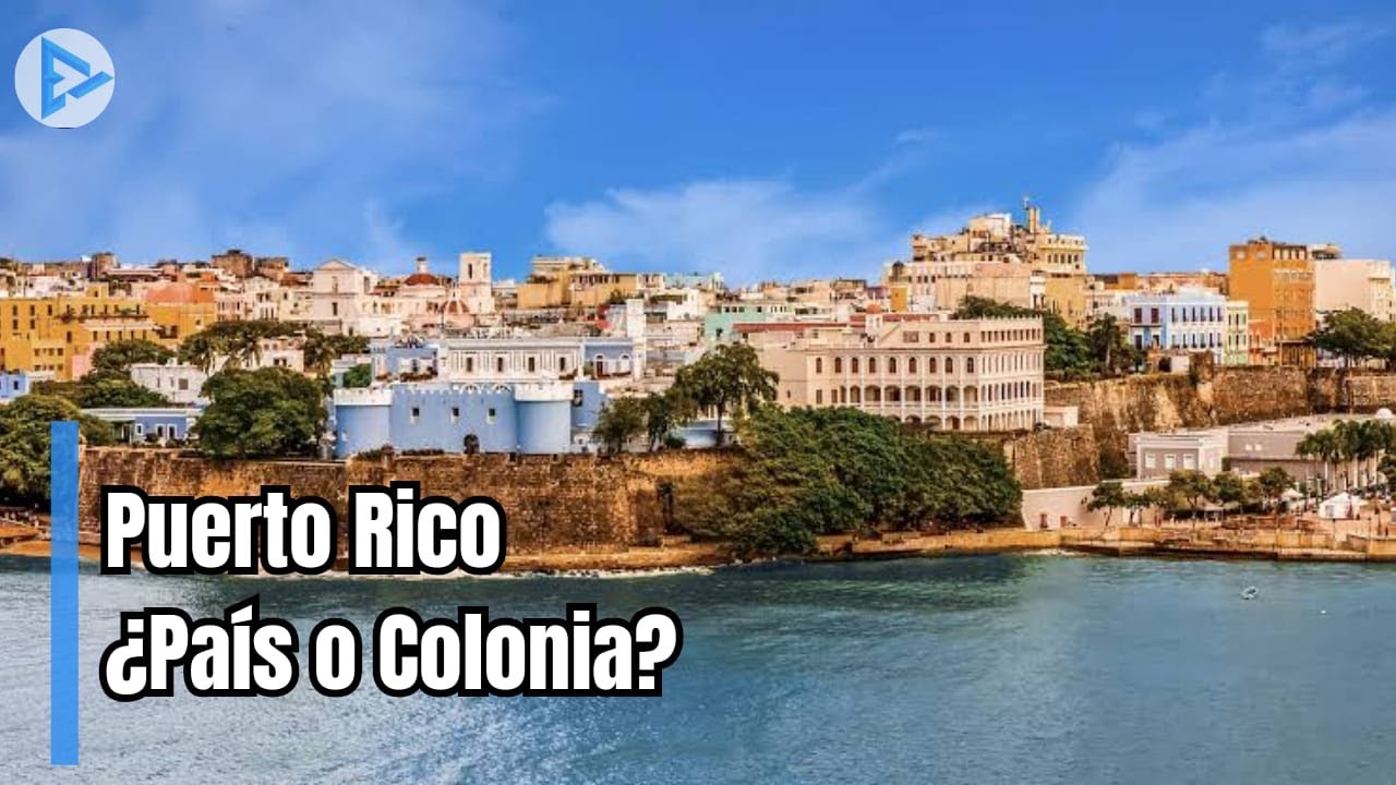 Puerto Rico: &iquest;Es Un Pa&iacute;s o Una Colonia?