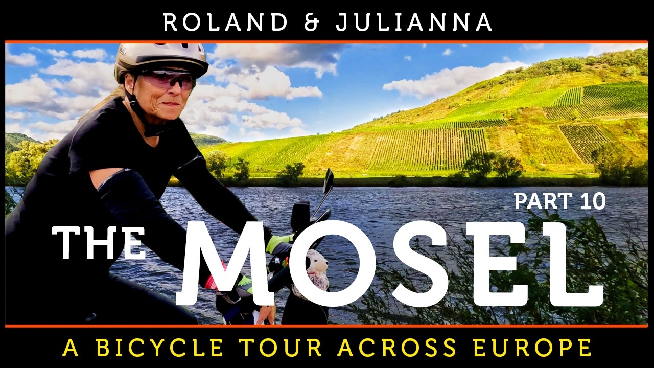 Our Bicycle Tour Through the Mosel Valley