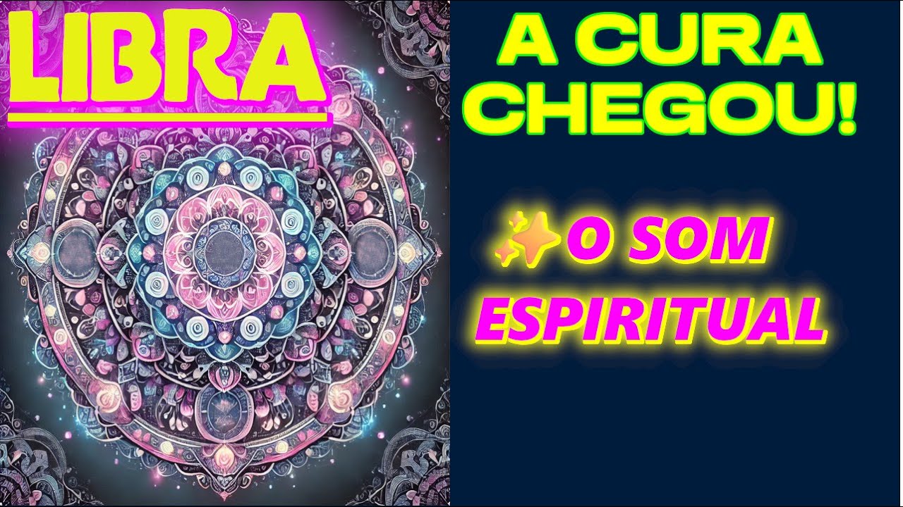 ♎ LIBRA - VAI OUVIR UM SOM ESPIRITUAL! CHEGA A CURA QUE VOCÊ TANTO PEDIU! ✨🙏