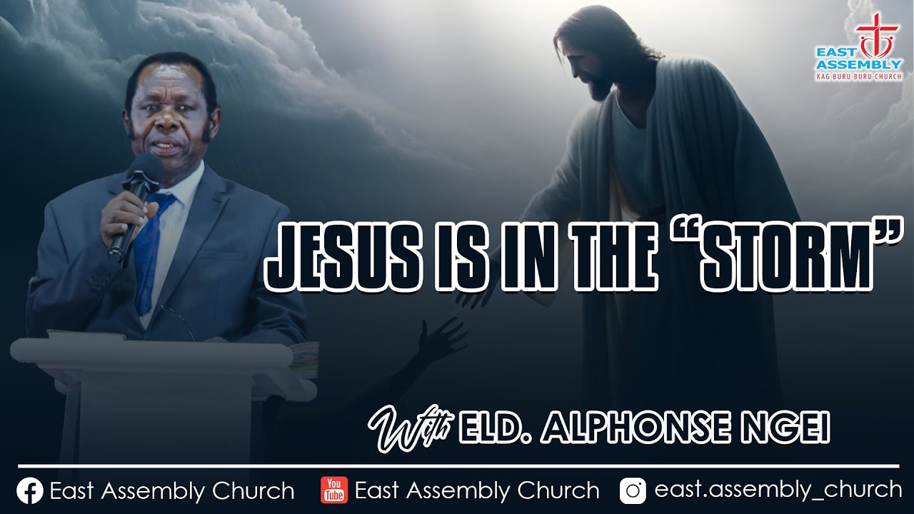 JESUS IN THE STORM | ELD.ALPHONSE NGEI 30TH NOVEMBER