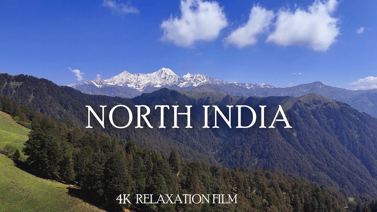 North India 4K - Cinematic relaxation film with beautiful calming music