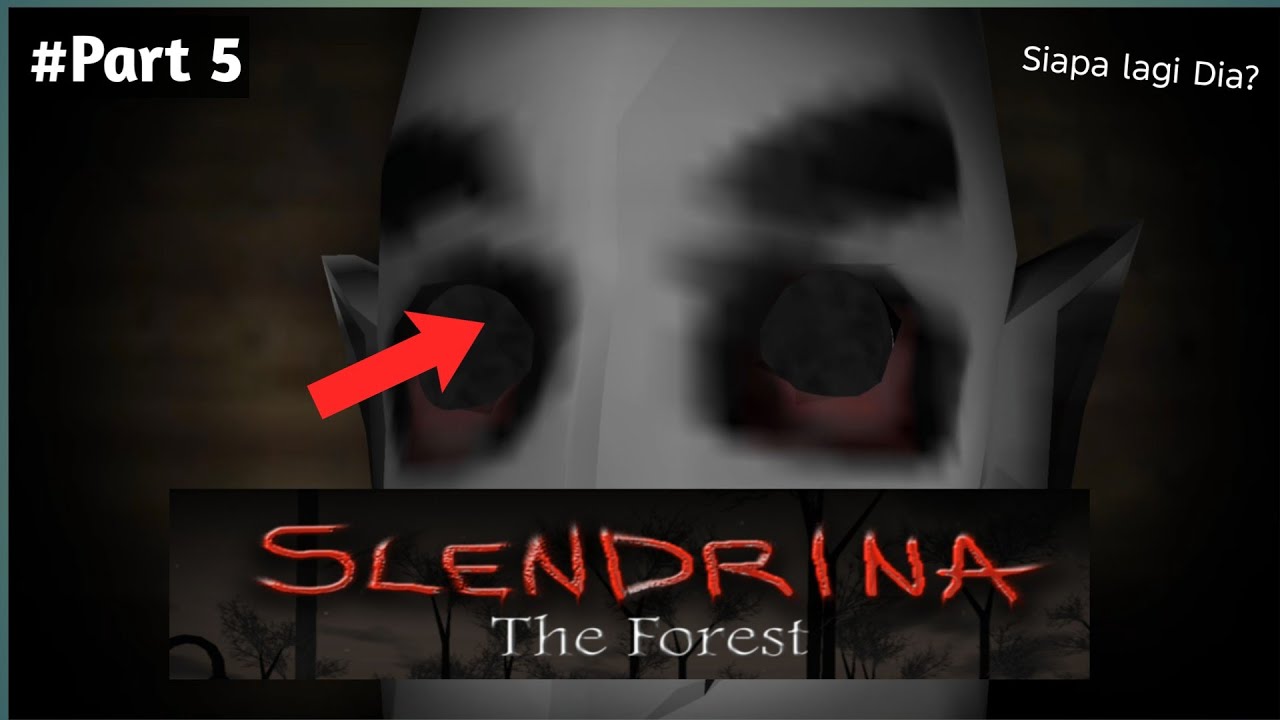 Menjelajahi Hutan Yang Sangat Seram - Slendrina The Forest Indonesia 