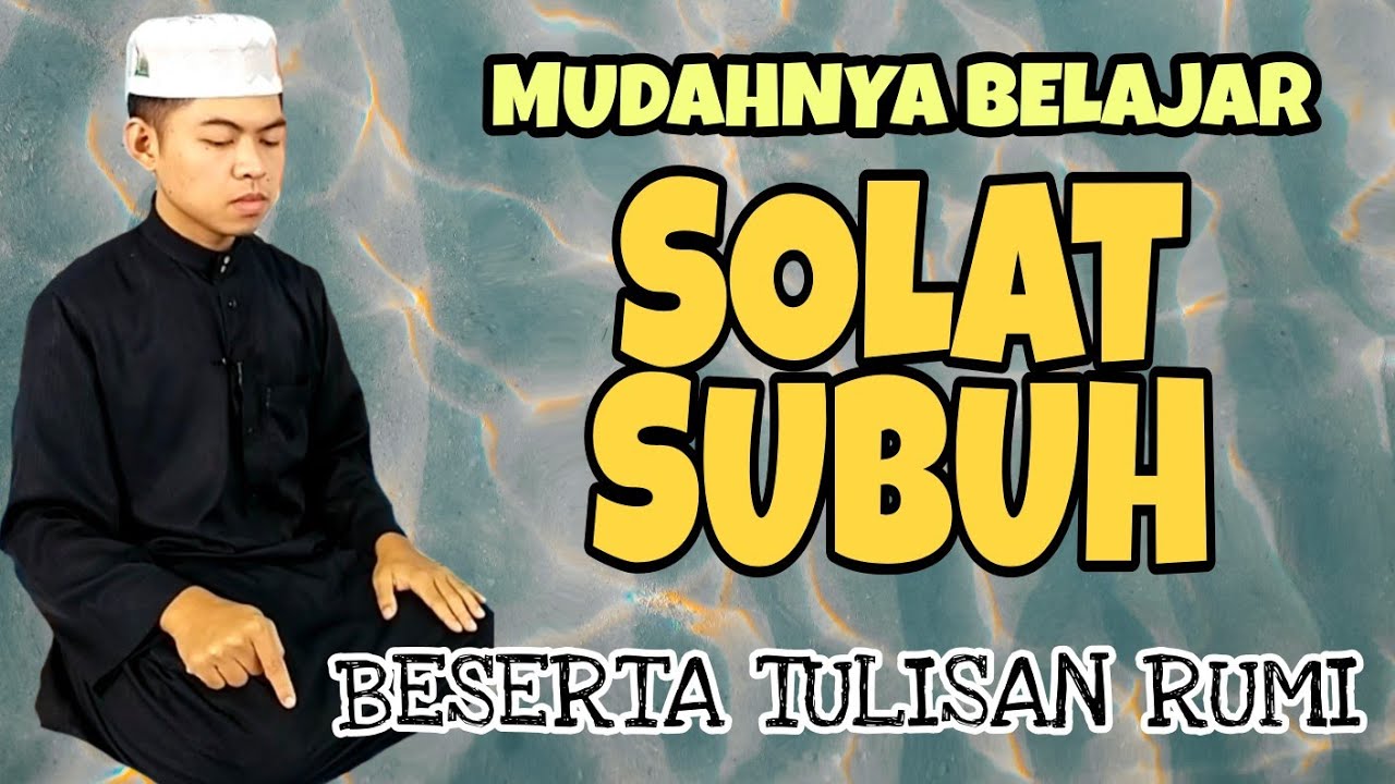 BELAJAR SOLAT SUBUH YANG SEMPURNA