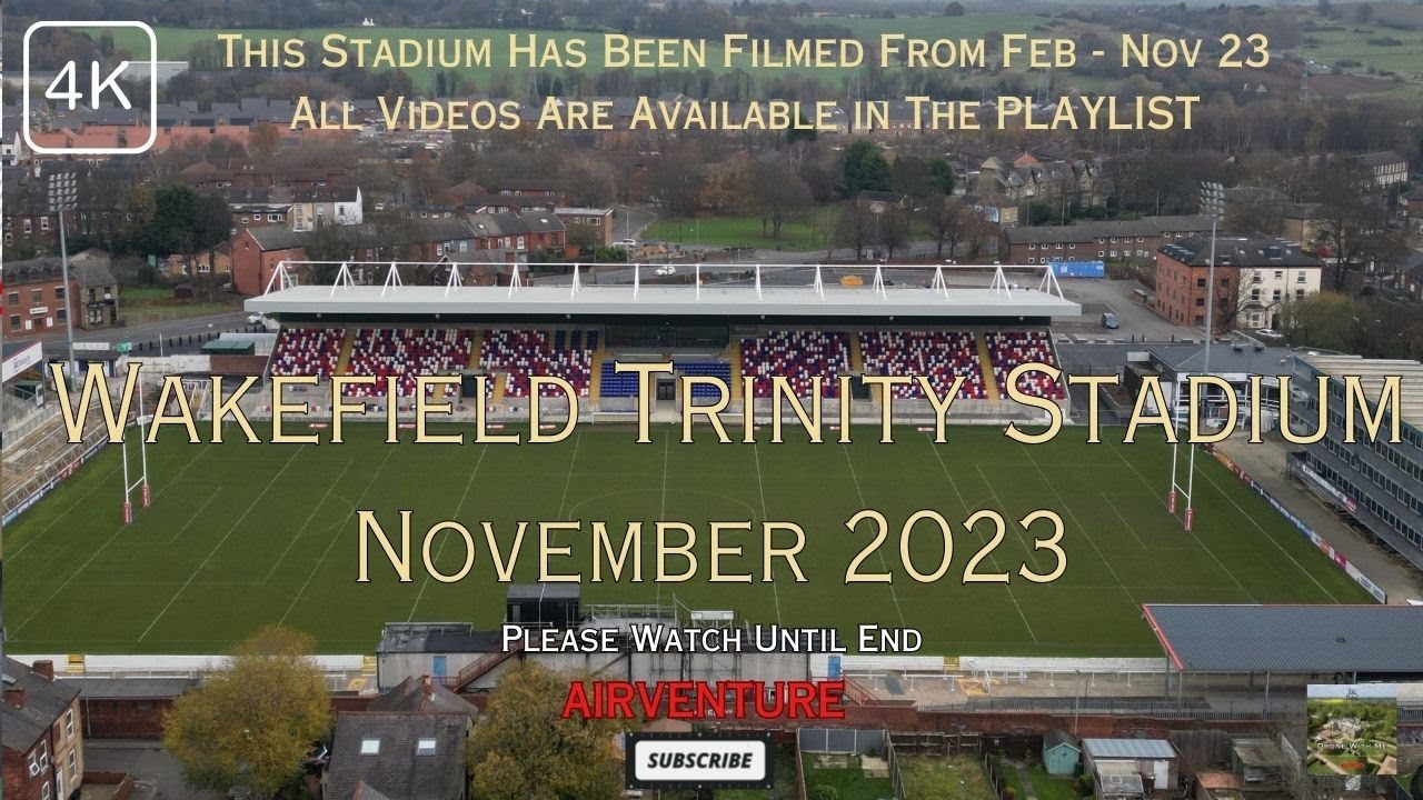 WAKEFIELD TRINITY STADIUM (NOVEMBER 2023) (4K)