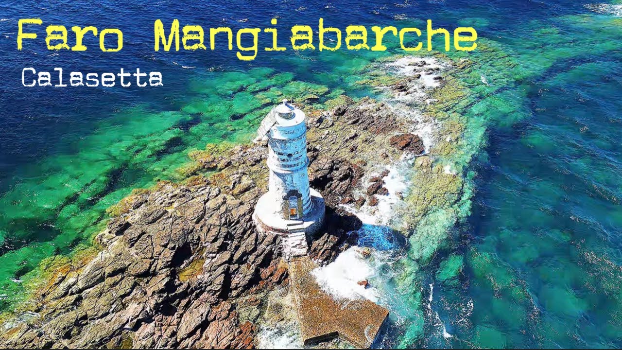 FARO MANGIABARCHE -CALASETTA