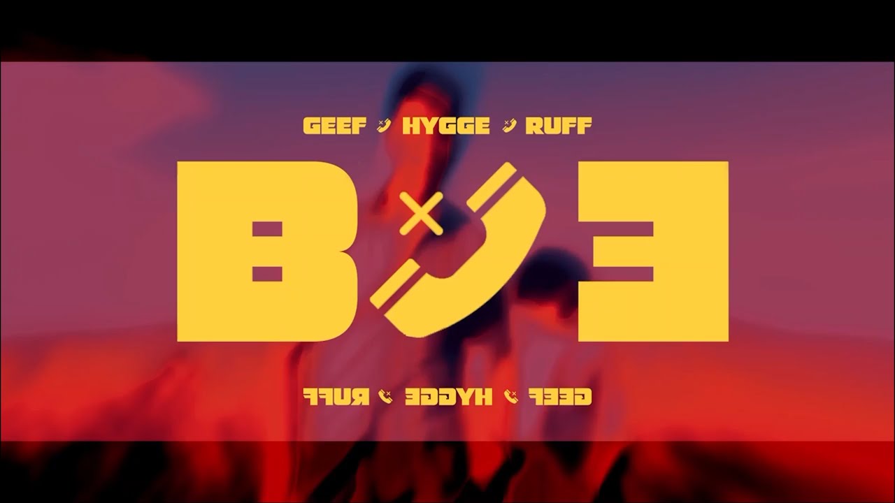 Geef - BYE ft. Hygge, Ruff (Videoclip Oficial)