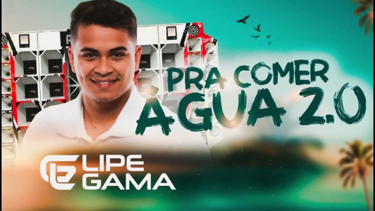 Lipe Gama - Pra Comer Água 2.0 ( CD Completo )