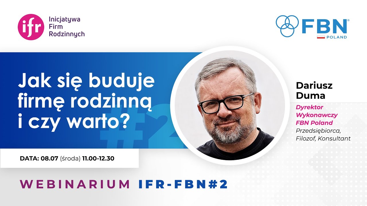 Jak się buduje firmę rodzinną i czy warto? &ndash; Dariusz Duma | Webinarium IFR-FBN #2