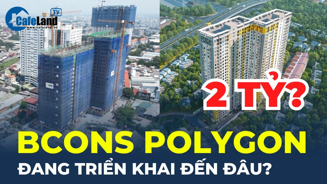 Bcons Polygon - dự án thứ 8 của Tập đoàn Bcons, đang triển khai đến đâu? | CafeLand