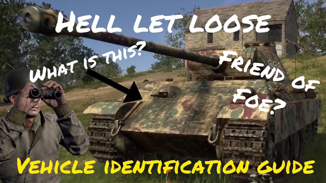 (OUTDATED) Hell Let Loose: The Complete Vehicle Identification Guide