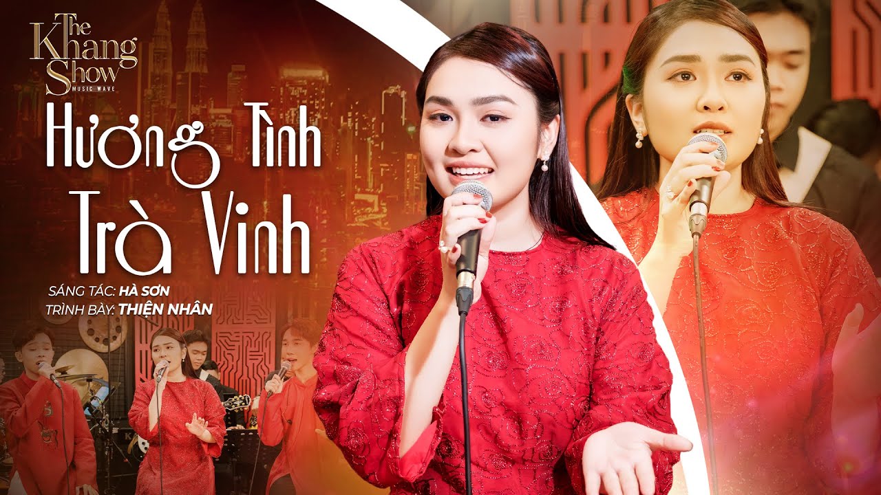 Hương Tình Trà Vinh - Thiện Nhân (The Khang Show)