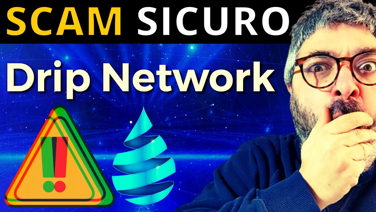 DRIP Network &egrave; una MEGA TRUFFA! Non Investirci! SCAM Schema Ponzi