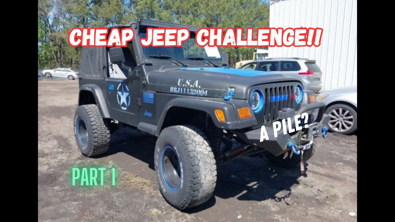 Cheap Jeep Challenge - Part 1!  Buying a CHEAP Jeep Wrangler TJ to build!