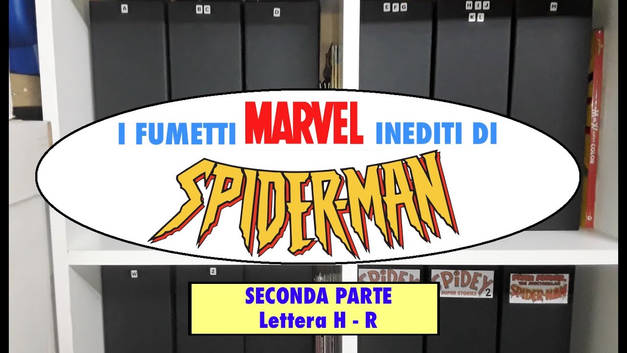 FUMETTI INEDITI AMERICANI con Spiderman - SECONDA PARTE (H -R)