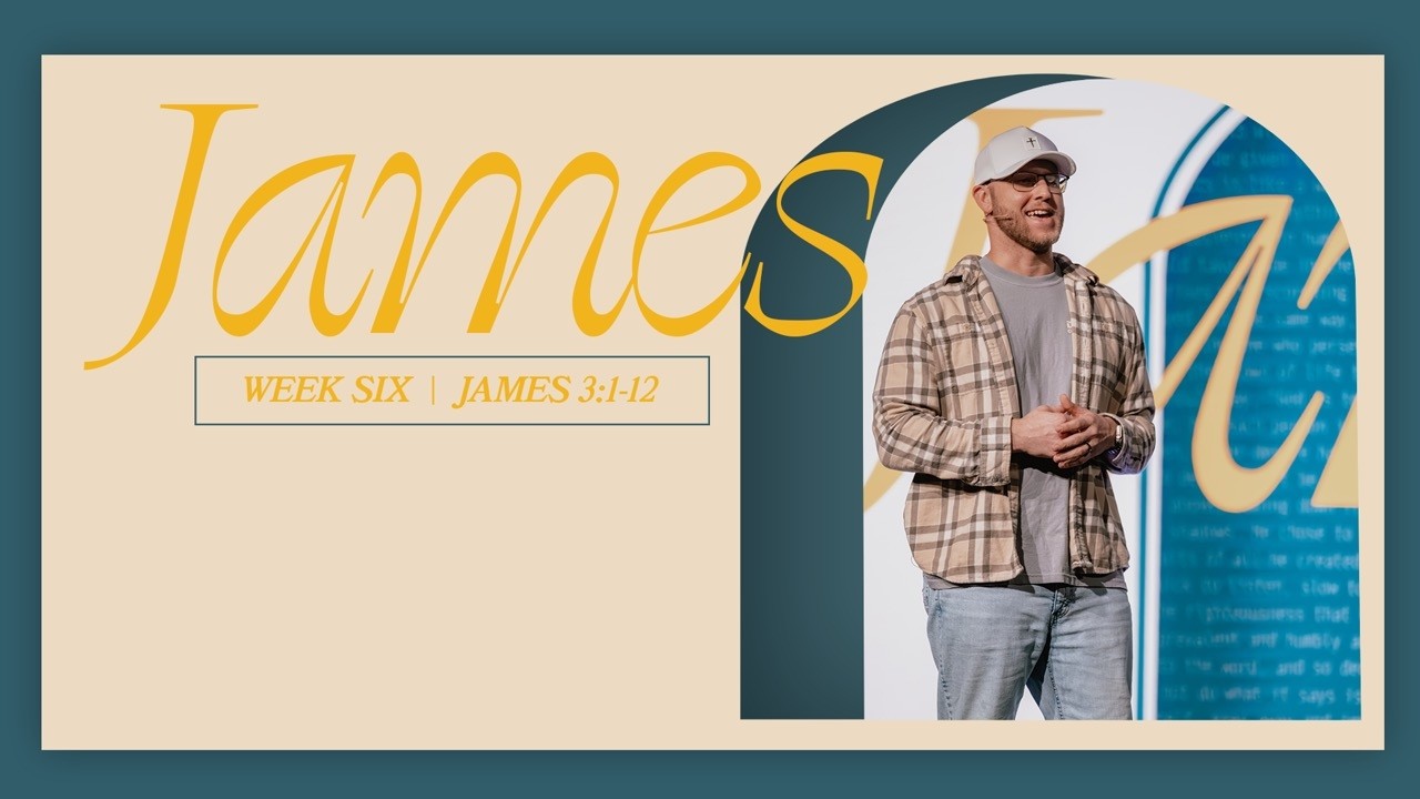 The Book of James | Week Six | Seth Conner