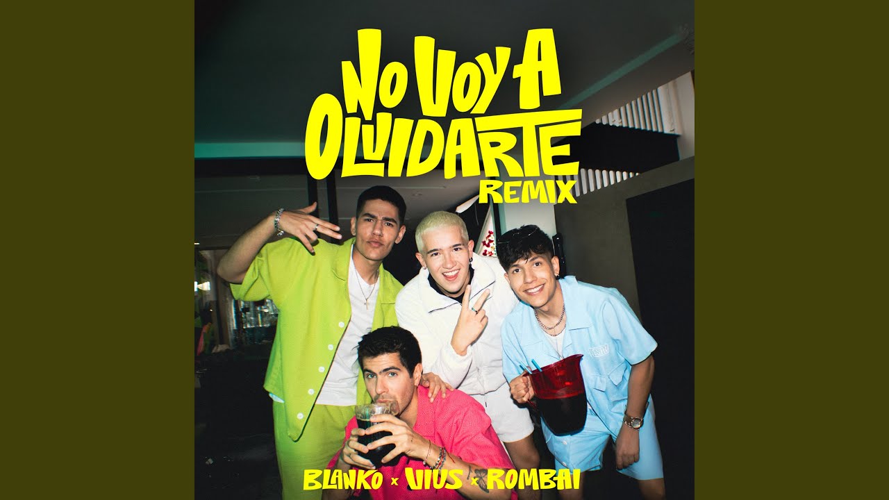 NO VOY A OLVIDARTE (Remix)