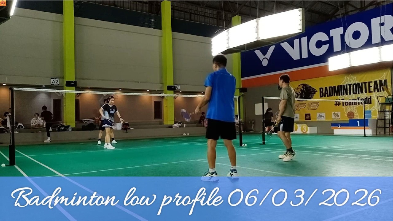 Badminton low profile 06/03/2026