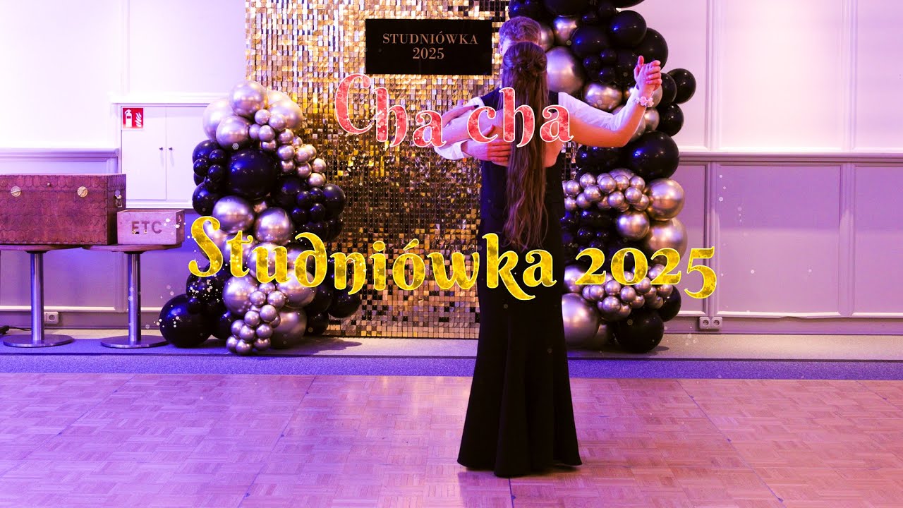 Cha cha -   Studniówka 2025