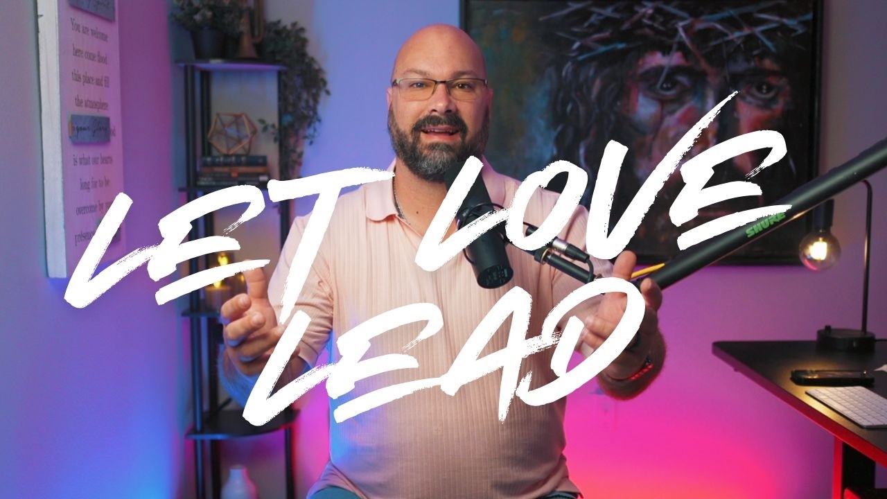 Let Love Rule | A Powerful Christian Message on 1 John 4:20