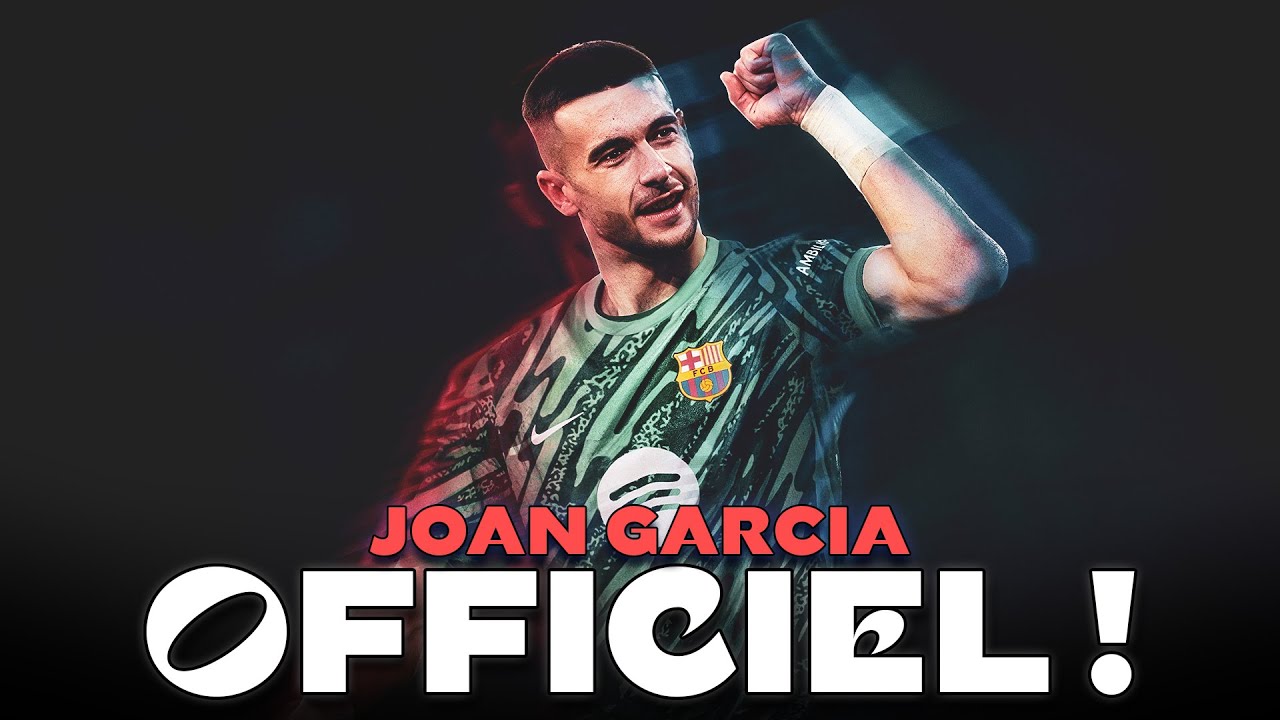 JOAN GARCIA OFFICIEL ✅ Le chapitre Ter Stegen est clos, place à Nico Williams ?