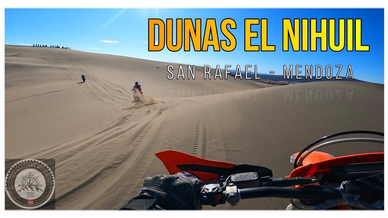 DUNAS EL NIHUIL UNA EXPERIENCIA INCREIBLE. MOTOS Y CUATRICICLOS RECORRIENDO UN MAR DE ARENA.