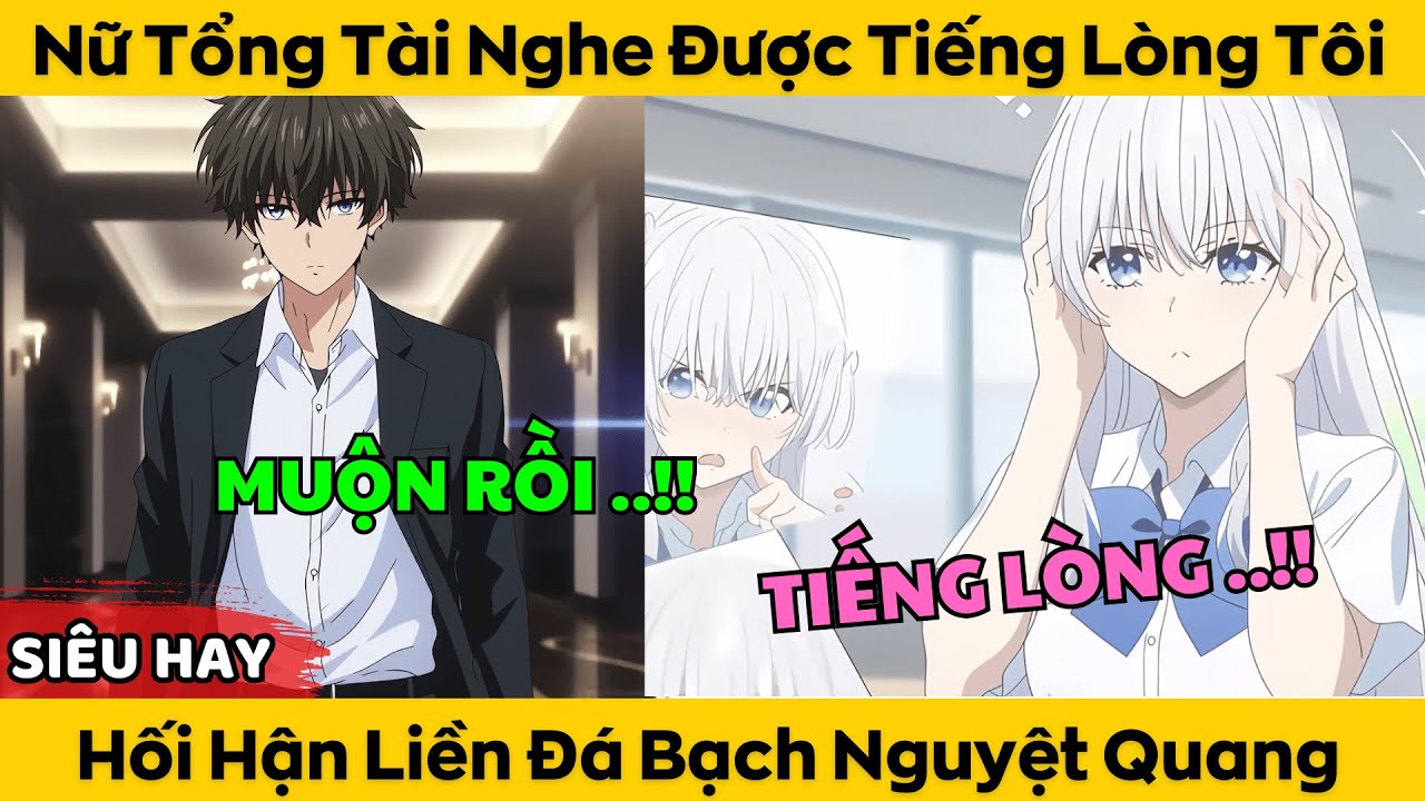 Nữ Tổng Tài Nghe Được Tiếng Lòng Tôi - Hối Hận Liền Đá Bạch Nguyệt Quang