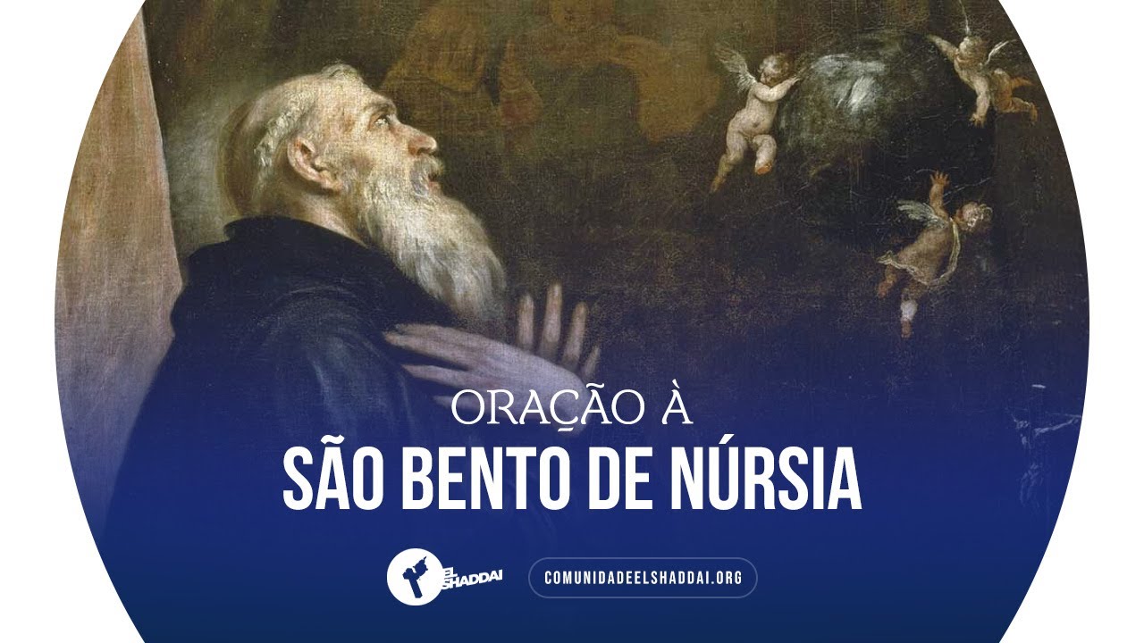 Oração à São Bento de Núrsia - Oração de Libertação XIII