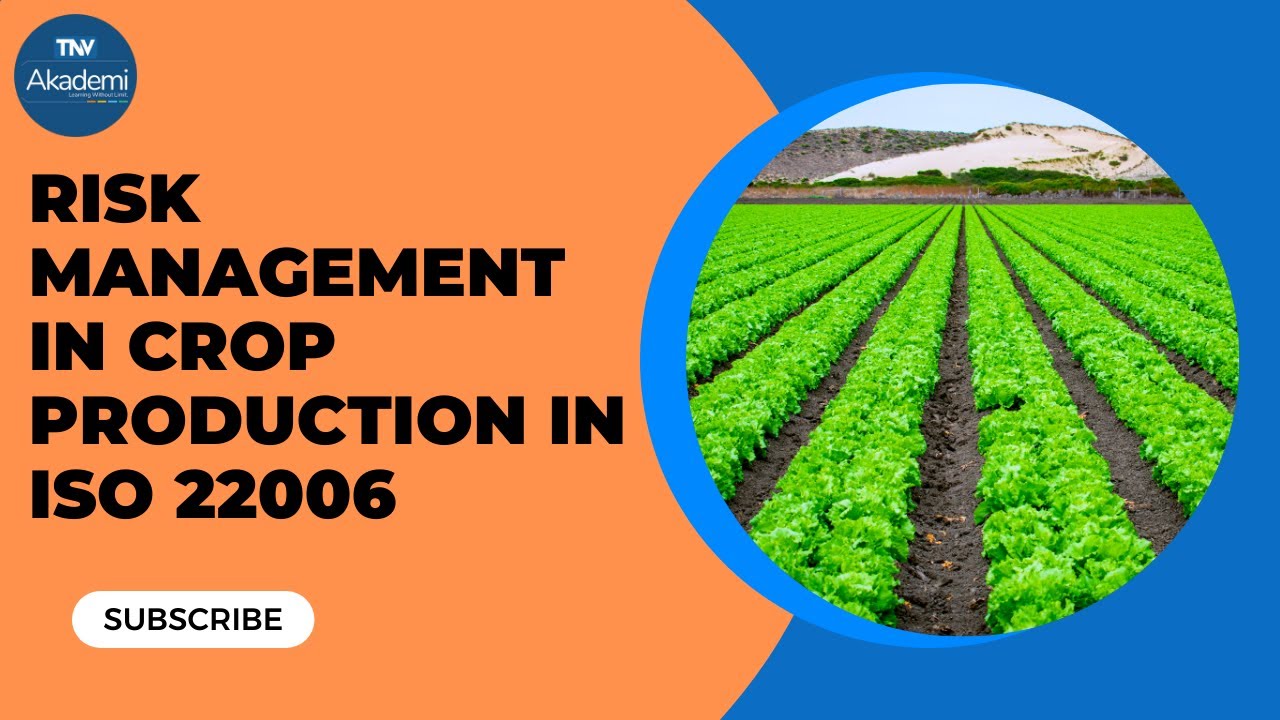 Risk Management in Crop Production in ISO 22006