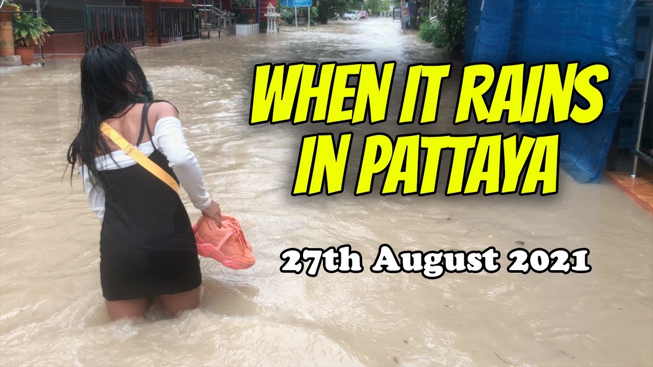 When it Rains in Pattaya (August 2021)