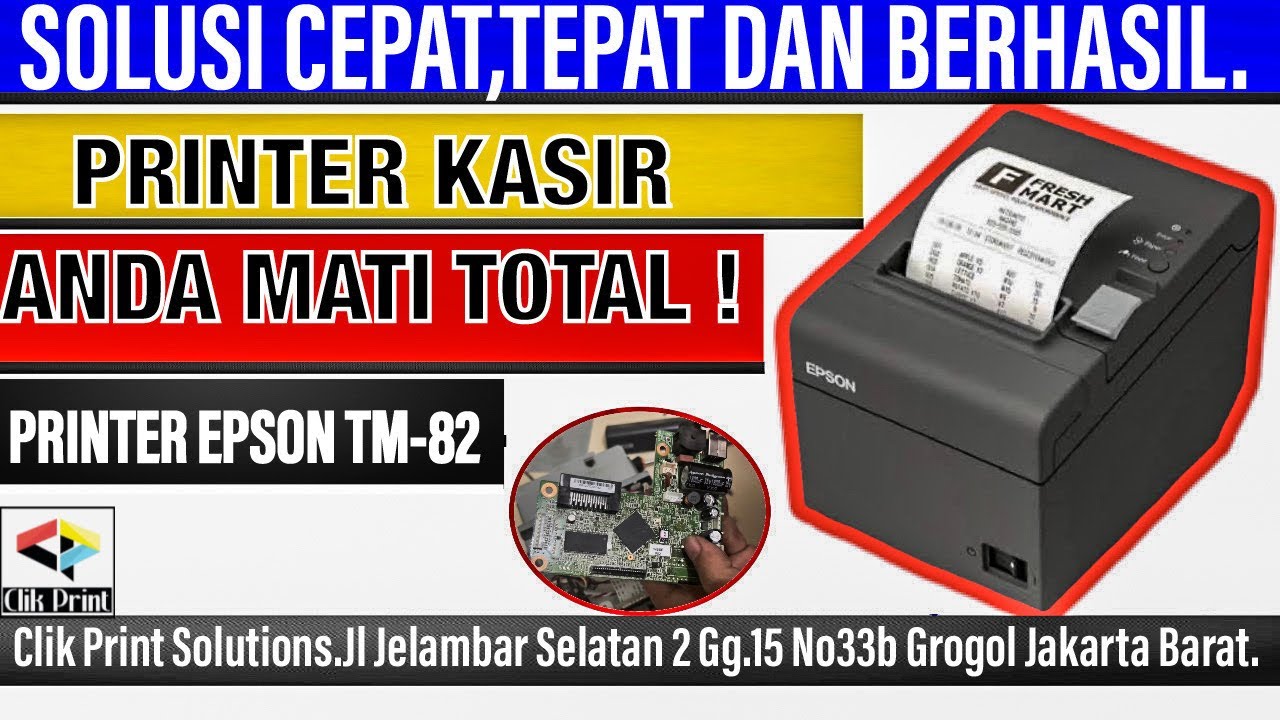 Cara Memperbaiki Printer Kasir Epson Tm82 Mati Total