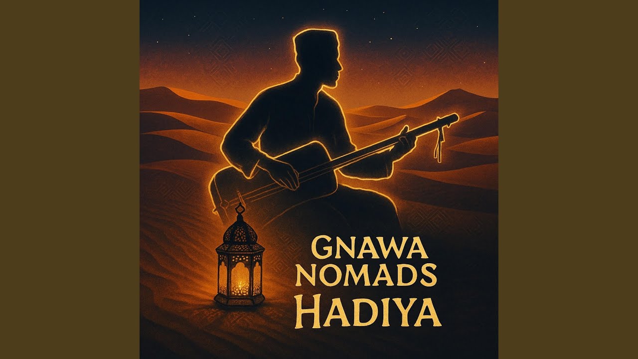Gnawa Nomads Hadiya