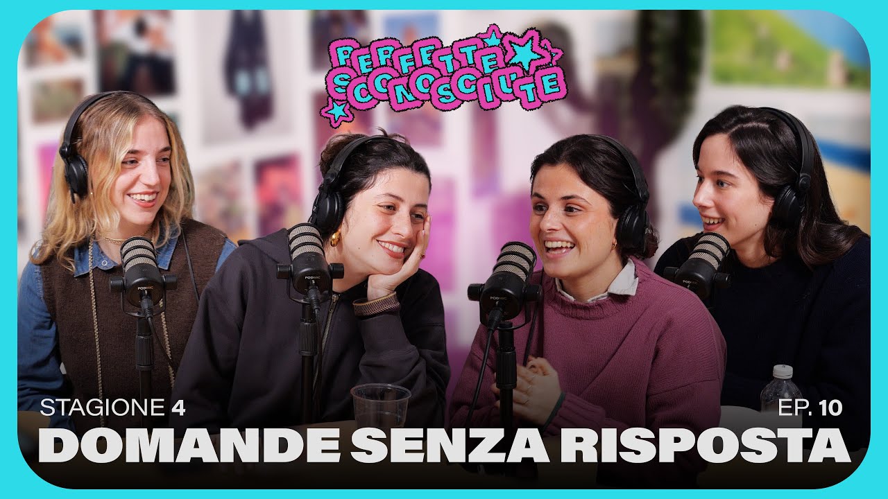 PERFETTE SCONOSCIUTE // Domande senza risposta