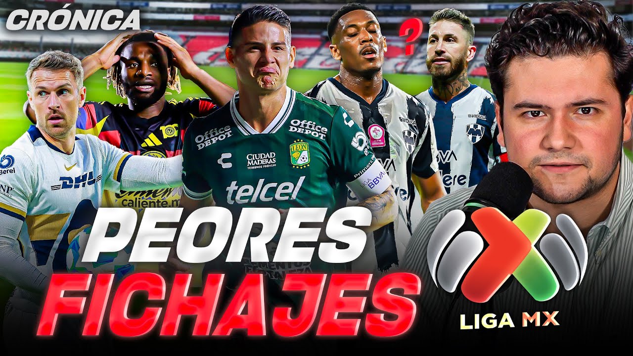 TOP 10 de PEORES FICHAJES EN LIGA MX 2025 // MARTIAL, JAMES, RAMOS, SAINT-MAXIMIN y más...