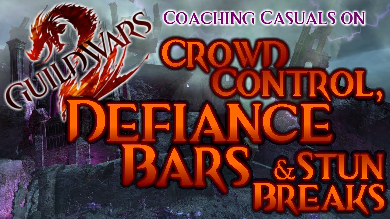 Crowd Control, Defiance Bars and Stun Breaks | Tips for New Players Ep. 5 | Guild Wars 2