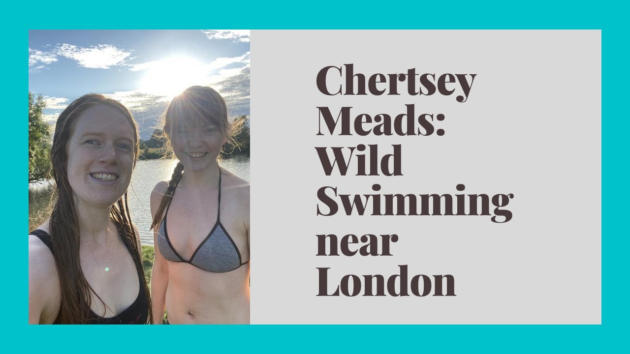Chertsey Meads: WILD SWIMMING near London micro adventure.