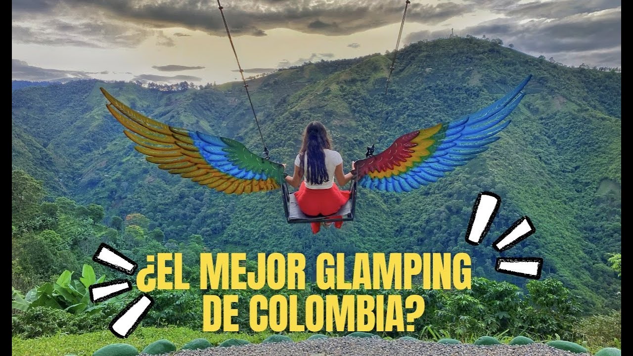 ¿El Mejor Glamping de Colombia?