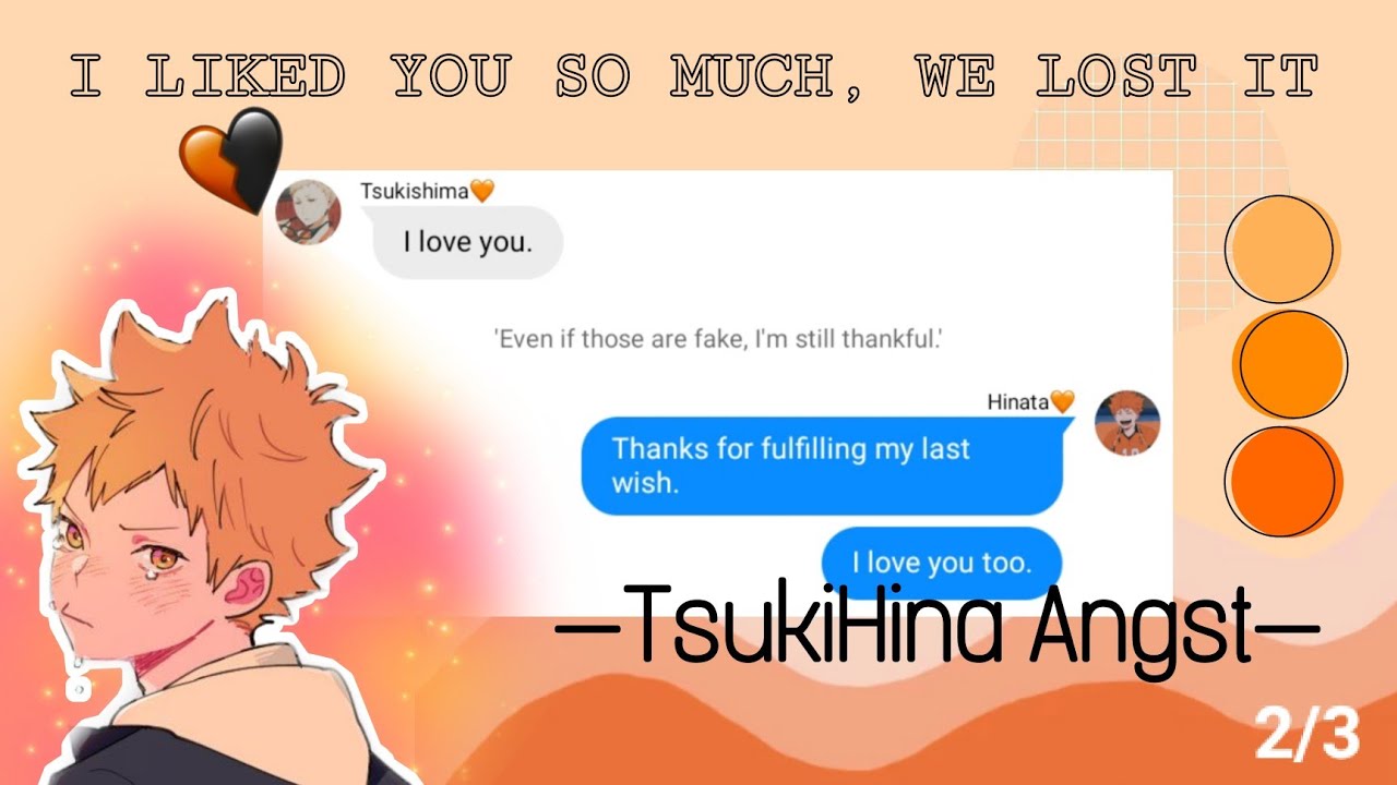 THUNDERSTORMS | TsukiHina Angst 2/3 | I Liked You So Much We Lost It | kodzukxnma