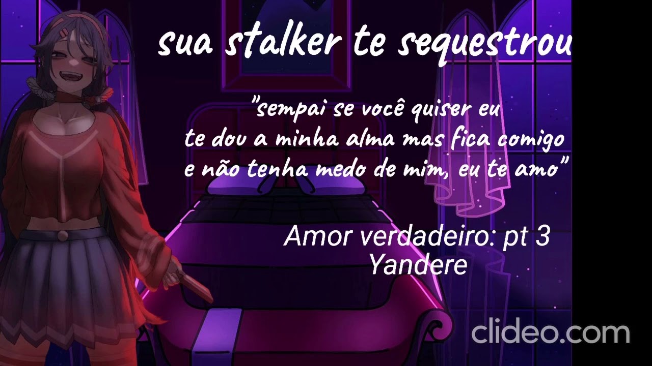 Asmr- sua stalker te sequestrou