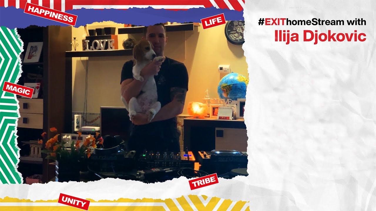 Ilija Djokovic DJ Set Live | EXIT Home Stream