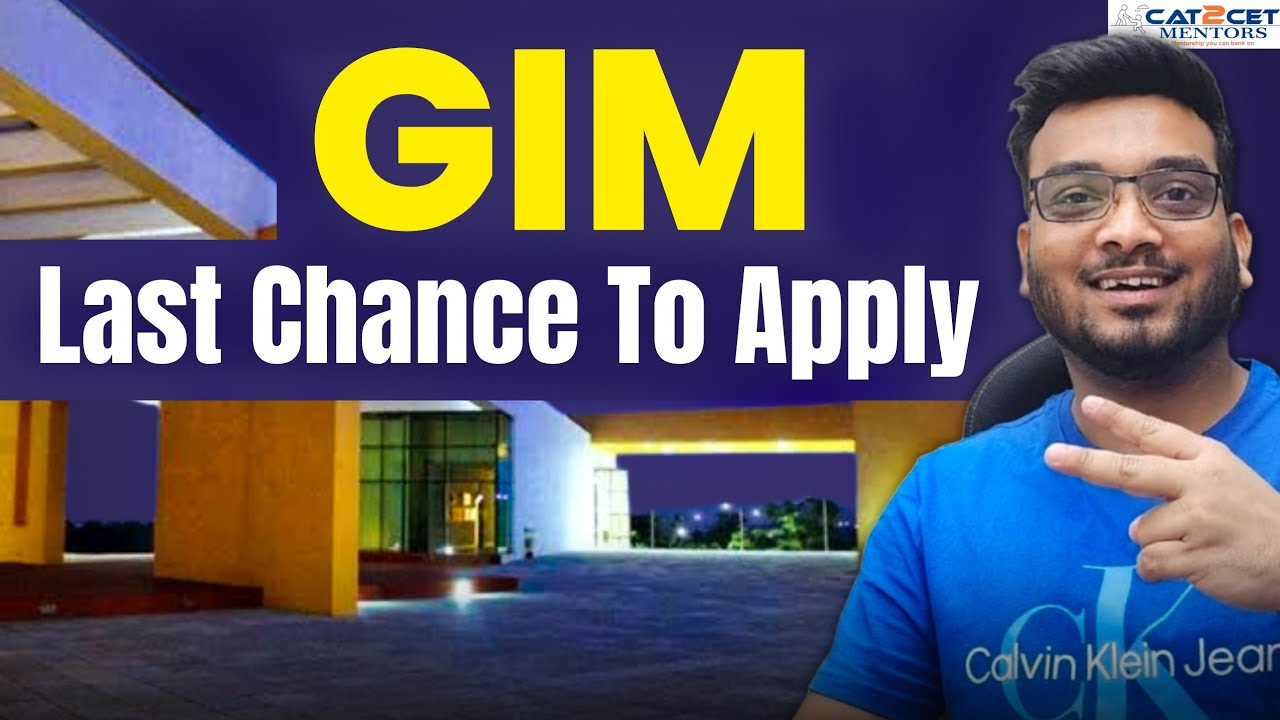 GIM Last Date to Apply | Take it or Leave it | GIM vs IIMs? Highest Package 35 LPA, Avg Pkg 15 LPA