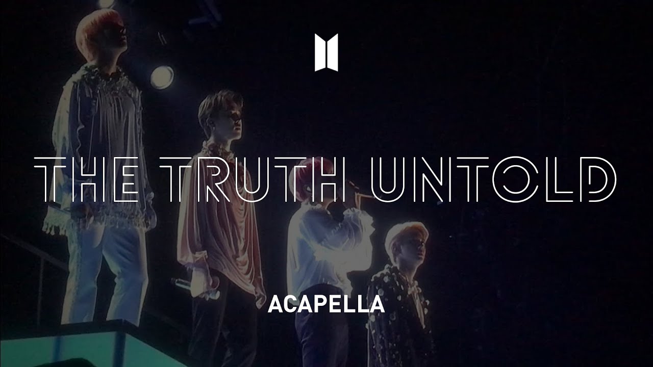 BTS 「The Truth Untold」 Acapella
