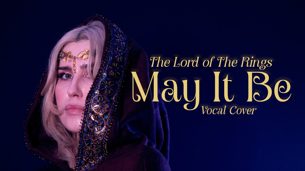 May it Be Acapella Cover, The Lord of The Rings