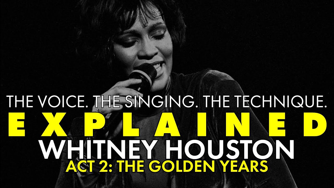 EXPLAINED || Whitney Houston's Voice || Act Two: The Golden Years