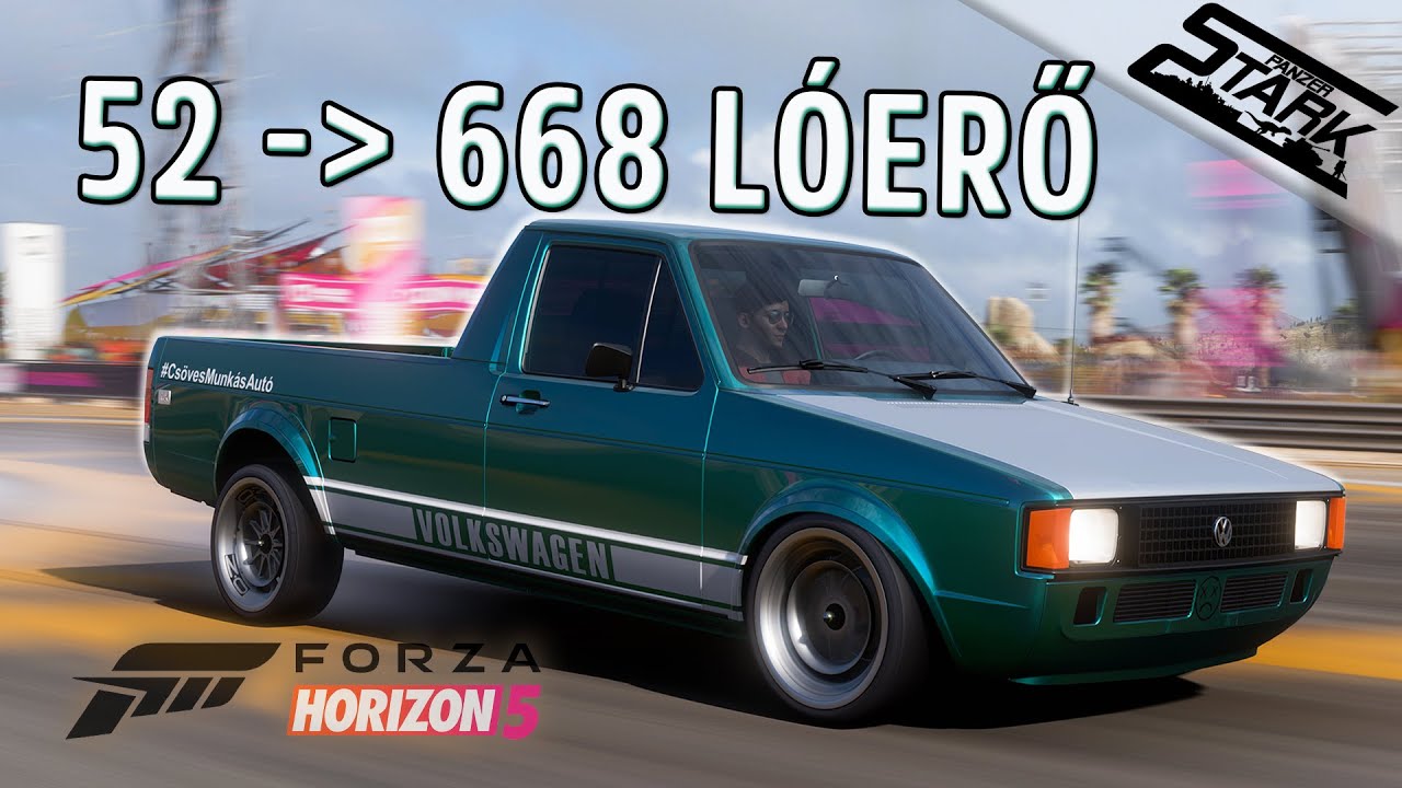 Forza Horizon 5 - 27.Rész (Huligán VW PickUp Kimaxolva) - Stark