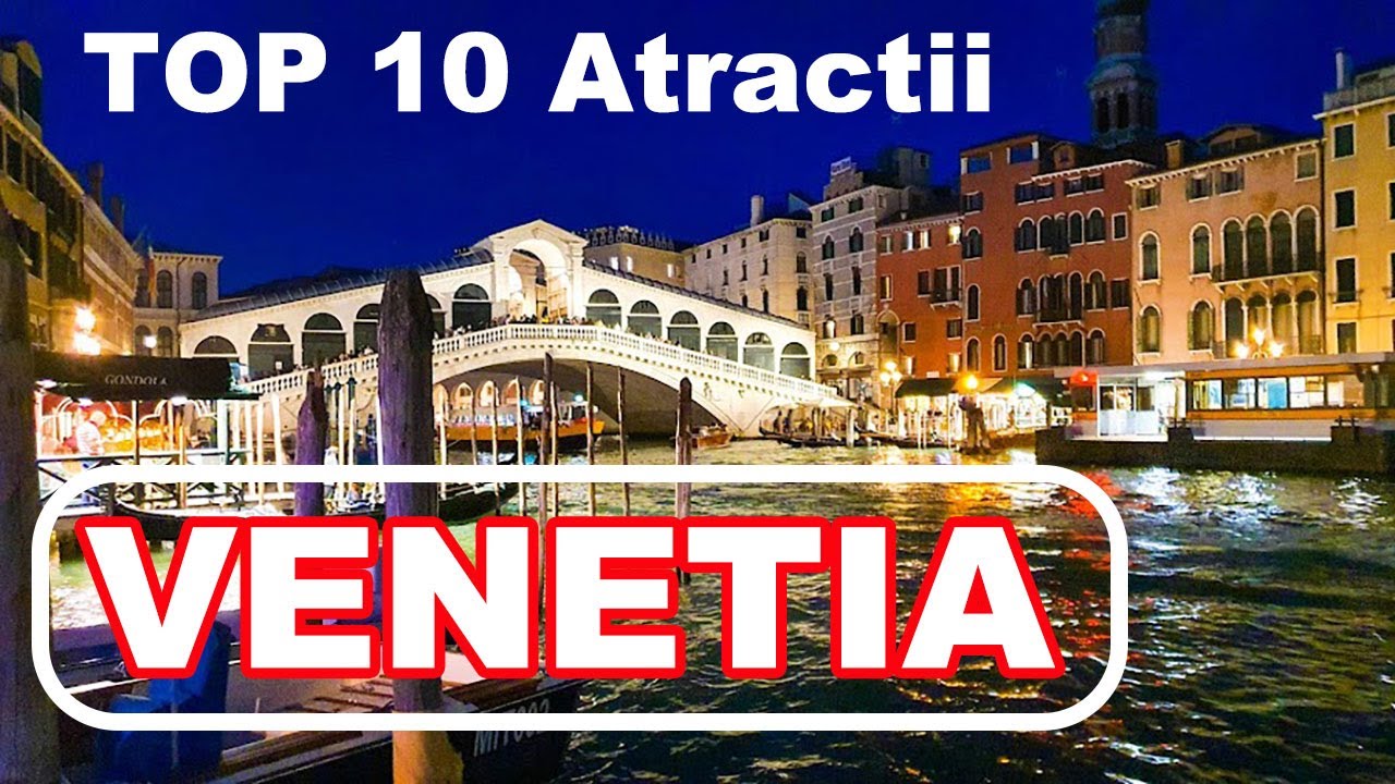 🇮🇹 Top 10 Atracții Veneția – Ce să vizitezi în orașul canalelor! 🚤✨