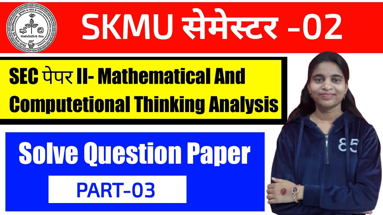 #sec 2 mathematical and computational thinking analysis skmu #SEC 2 semester 2 MCTA question paper 