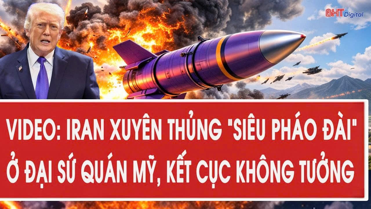 VIDEO: Iran xuyên thủng “siêu pháo đài” ở Đại sứ quán Mỹ, kết cục không tưởng