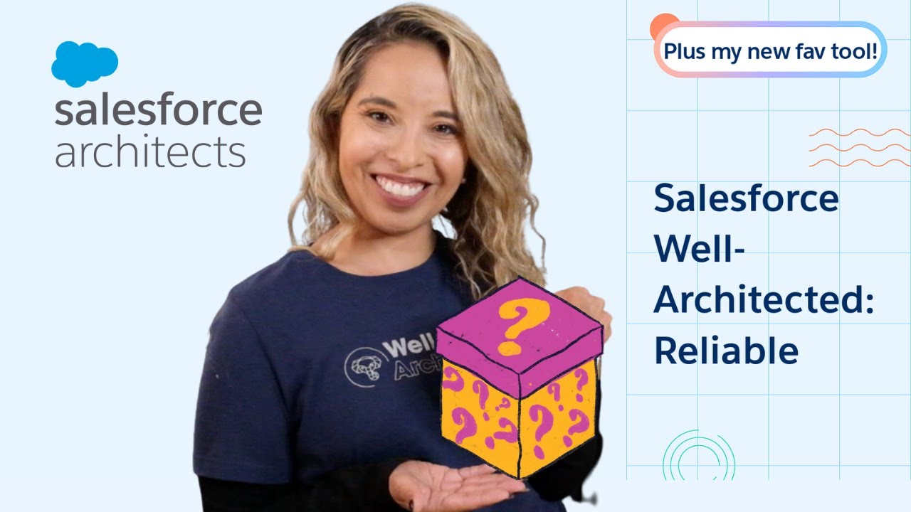 Salesforce Well-Architected: Reliable