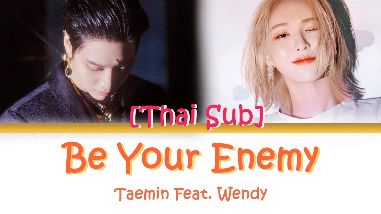 [ThaiSub]{Karaoke} Be Your Enemy - Taemin (feat. Wendy Red Velvet)(ซับไทย)
